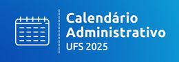 Calendário Administrativo UFS 2025